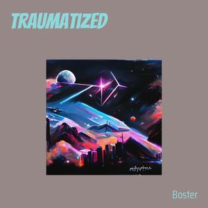 Traumatized (Explicit)