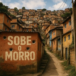 Sobe o Morro (Explicit)