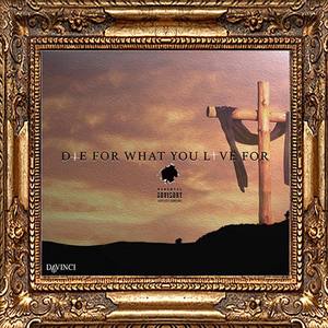 Die For What You Live For (Explicit)