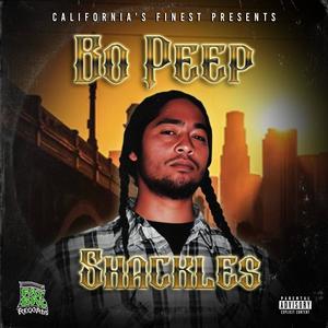 Shackles (feat. Bo Peep & Kilo-Hype) [Explicit]