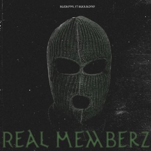 Real Memberz (feat. Bgkamdolo) [Explicit]