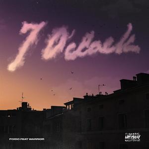 7 O'Clock (feat. Warriør) (Explicit)