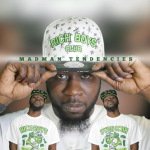 Madman Tendencies (Explicit)