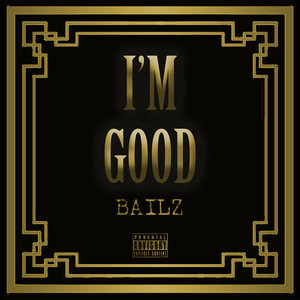 I'm Good (Explicit)