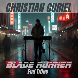 Blade Runner (End Titles) (Paul Droid Lluvia Radio Edit)