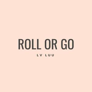 Roll or Go