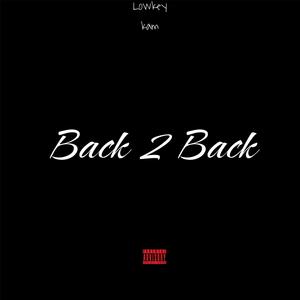 Back 2 Back (Explicit)