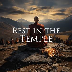 Rest in the Temple: Meditative Sounds of Tibetan Monks