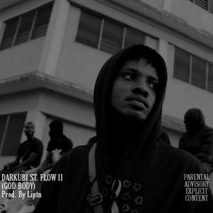 DARKUBI ST. FLOW 2(GOD BODY) (Explicit)