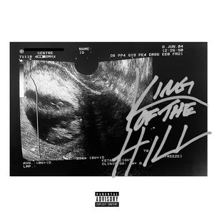 KING OF THE HILL (Explicit)