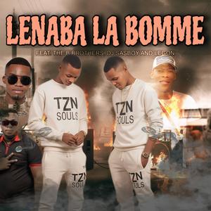 Lenaba La Bomme (feat. The B Brothers, Dj Sasboy & Legon)