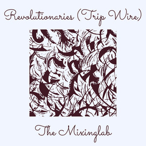 Revolutionaries (Trip Wire)