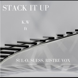 Stack It Up (feat. Sul-o, Suess & Ristre Vox) (Explicit)