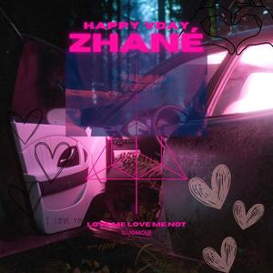 Zhané (Love Me Not) [Explicit]