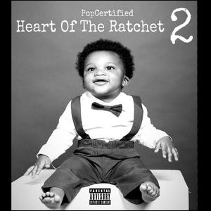 Heart Of The Ratchet 2 (Explicit)