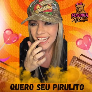 QUERO SEU PIRULITO (Explicit)
