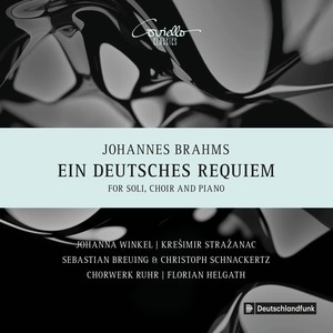 Brahms: Ein Deutsches Requiem, Op. 45