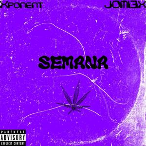 Semana (feat. Jomi3x) [Explicit]