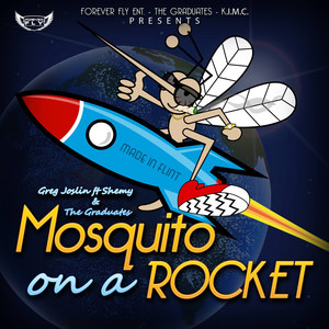 Mosquito on a Rocket(feat. Shemy & the Graduates) (Explicit)
