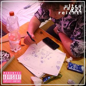 das reicht! (Explicit)