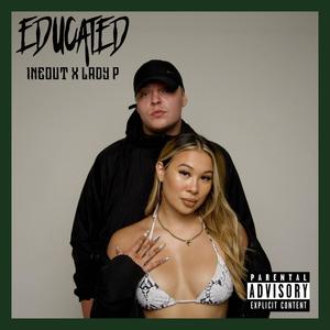 Educated (feat. Lady P) (Explicit)
