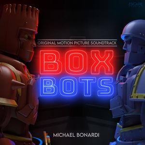 Box Bots (Original Motion Picture Soundtrack)