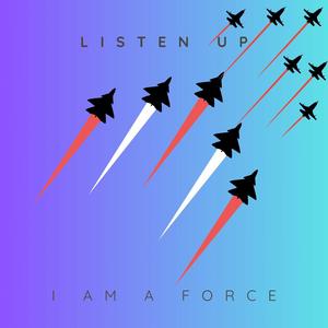 I am a force