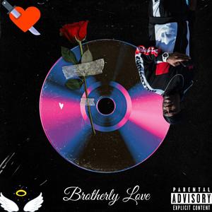 Brotherly Love (Explicit)