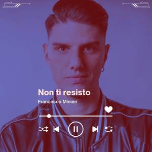 Non ti resisto
