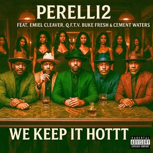 We Keep It Hottt (feat. Emiel Cleaver, Quarter From Tha Valley, Buke Fresh & Cement Waters) (Author Bryant Remix|Explicit)