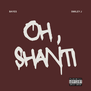 Oh, Shanti (Explicit)