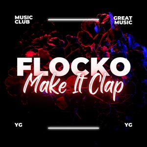 Make It Clap (Explicit)