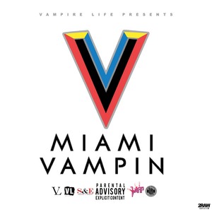 Miami Vampin (Explicit)
