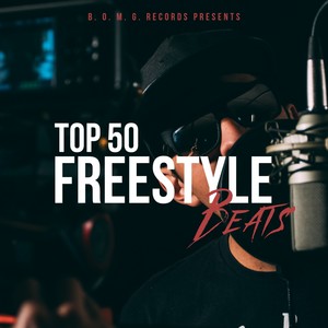 Top 50 Freestyle Beats (Explicit)