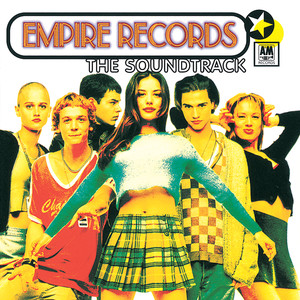 Empire Records (Original Motion Picture Soundtrack)