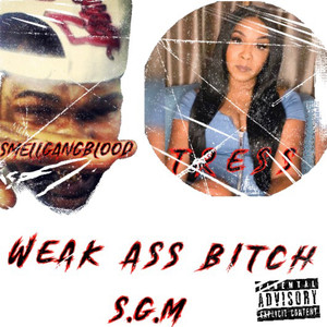 Weak Ass ***** (Explicit)