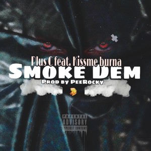 Smoke Dem (Explicit)