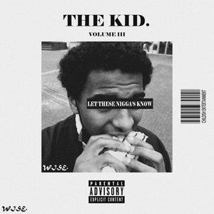 The Kid. Volume III (Explicit)