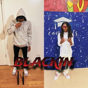 Blackin (feat. Cjayy) [Explicit]