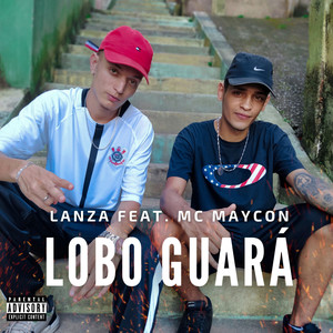 Lobo Guará (Explicit)