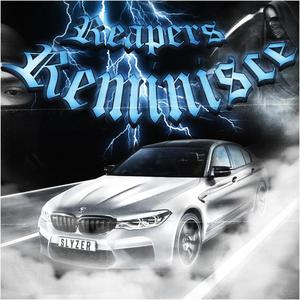 Reapers Reminisce (Explicit)