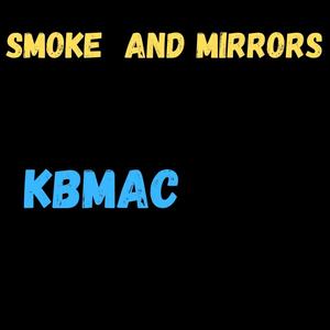 Smoke and Mirrors