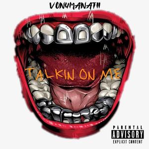 Talkin On Me (Explicit)