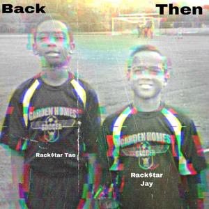 Back Then (Explicit)