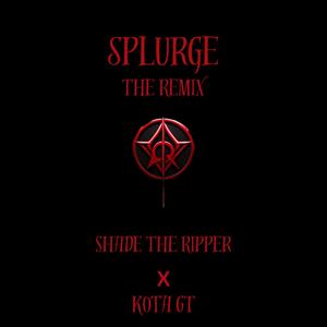 Splurge (feat. Kota GT) [Codeine wasted] [Explicit]