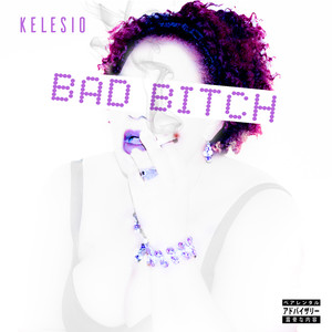 Bad ***** (Explicit)