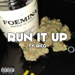 Run It Up (Explicit)