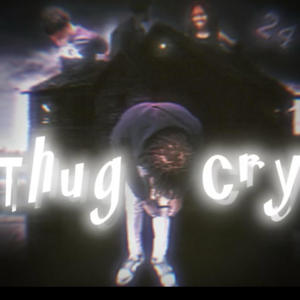 Thug Cry (Explicit)