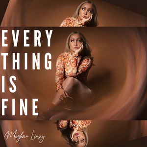 Everything Is Fine (Explicit)