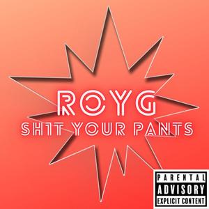 Sh1t Your Pants (Explicit)